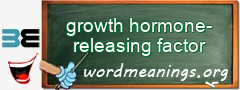 WordMeaning blackboard for growth hormone-releasing factor